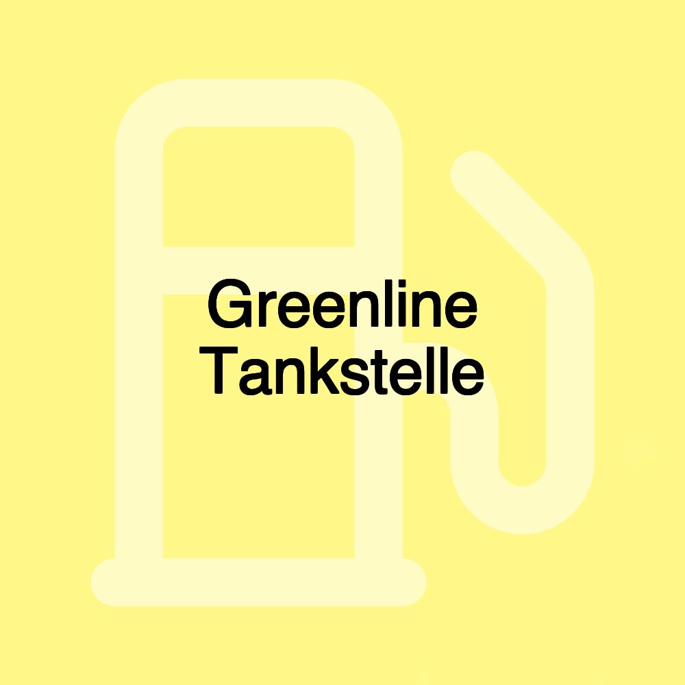 Greenline Tankstelle