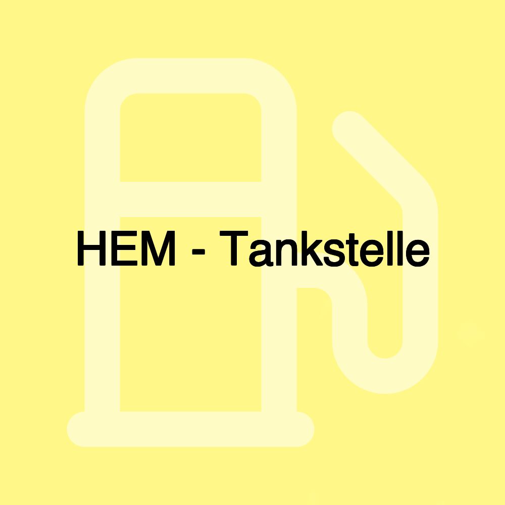 HEM - Tankstelle