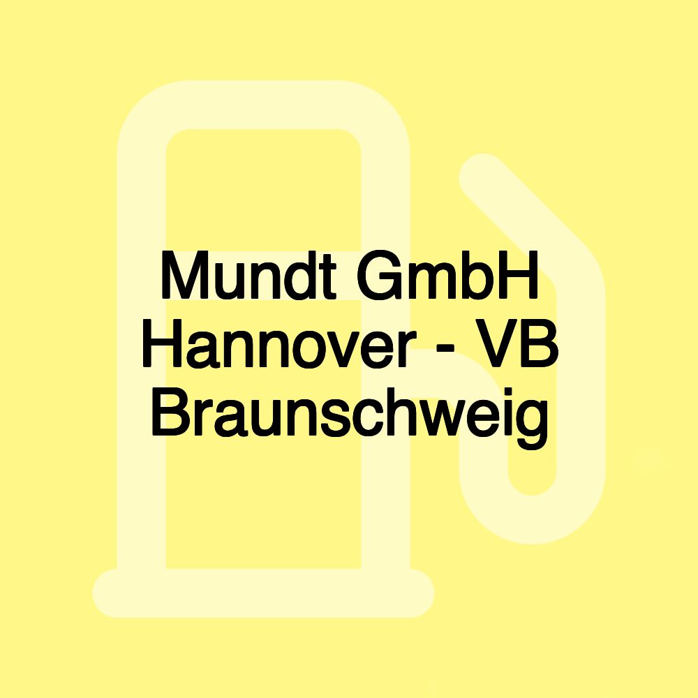 Mundt GmbH Hannover - VB Braunschweig