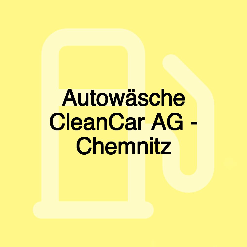 Autowäsche CleanCar AG - Chemnitz