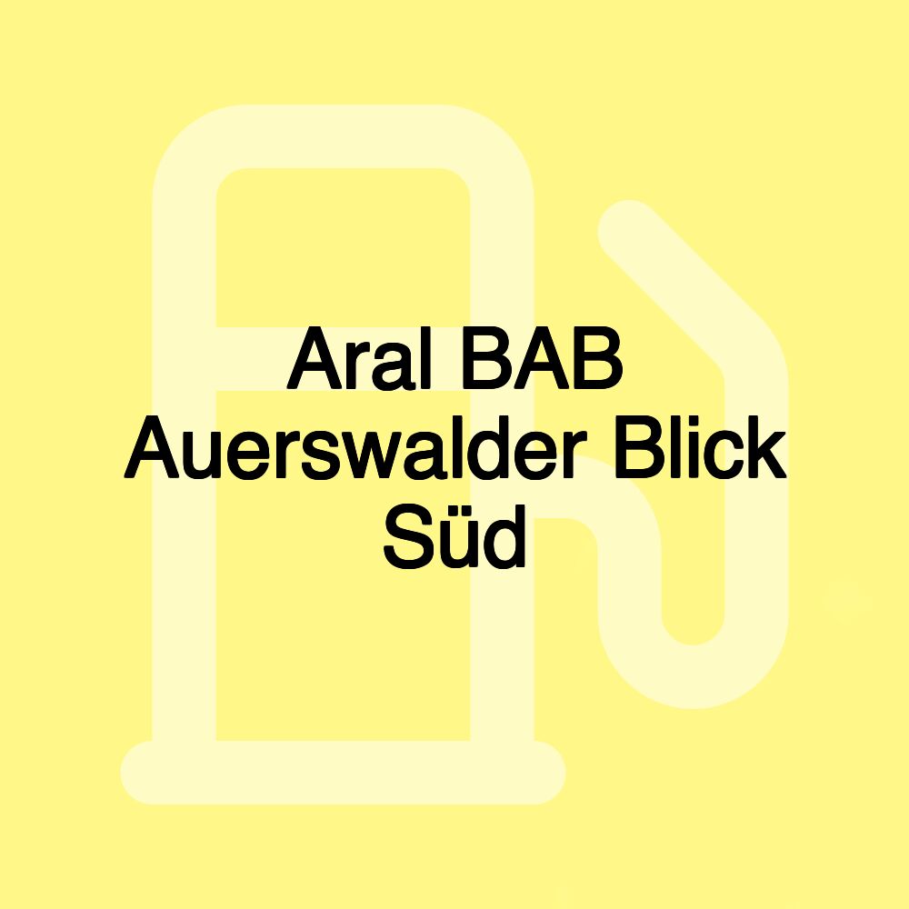 Aral BAB Auerswalder Blick Süd