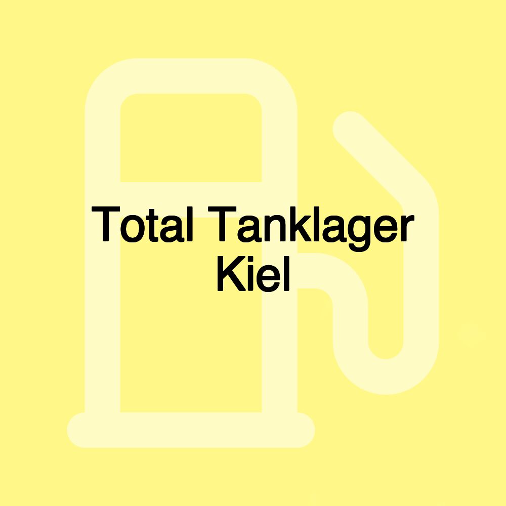 Total Tanklager Kiel