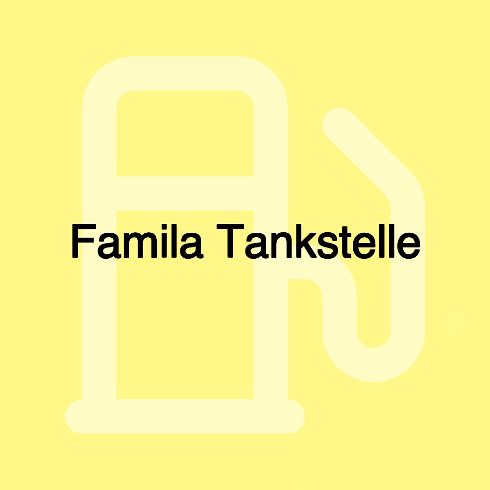 Famila Tankstelle