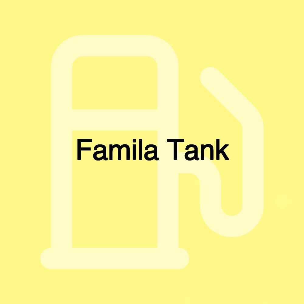 Famila Tank