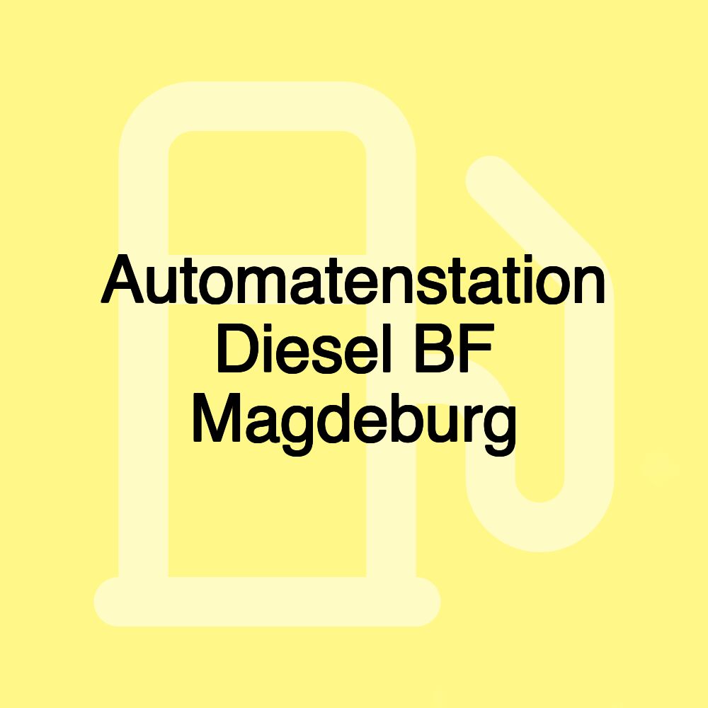 Automatenstation Diesel BF Magdeburg