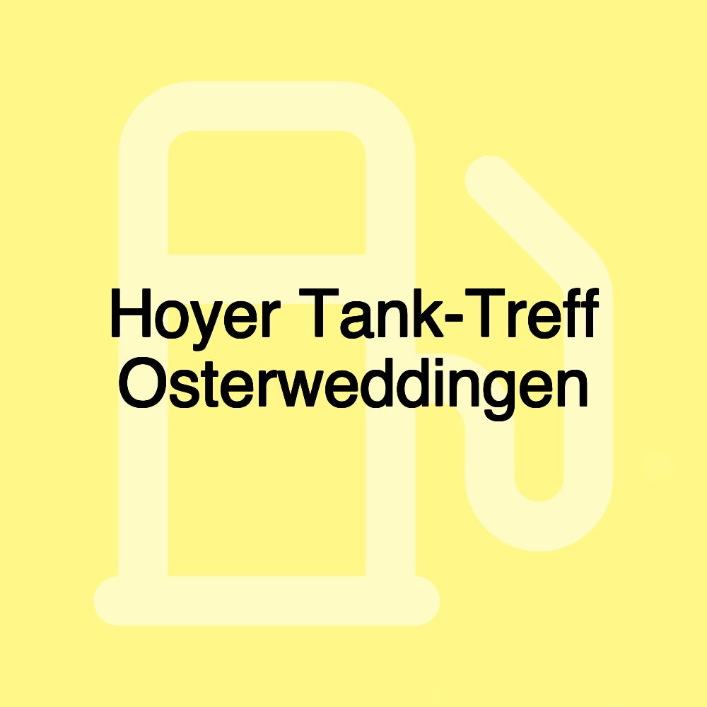 Hoyer Tank-Treff Osterweddingen