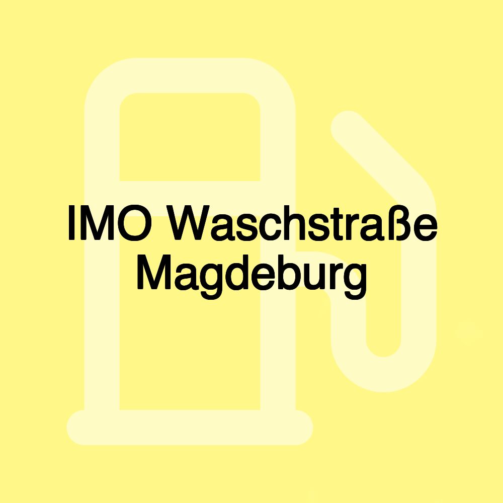 IMO Waschstraße Magdeburg