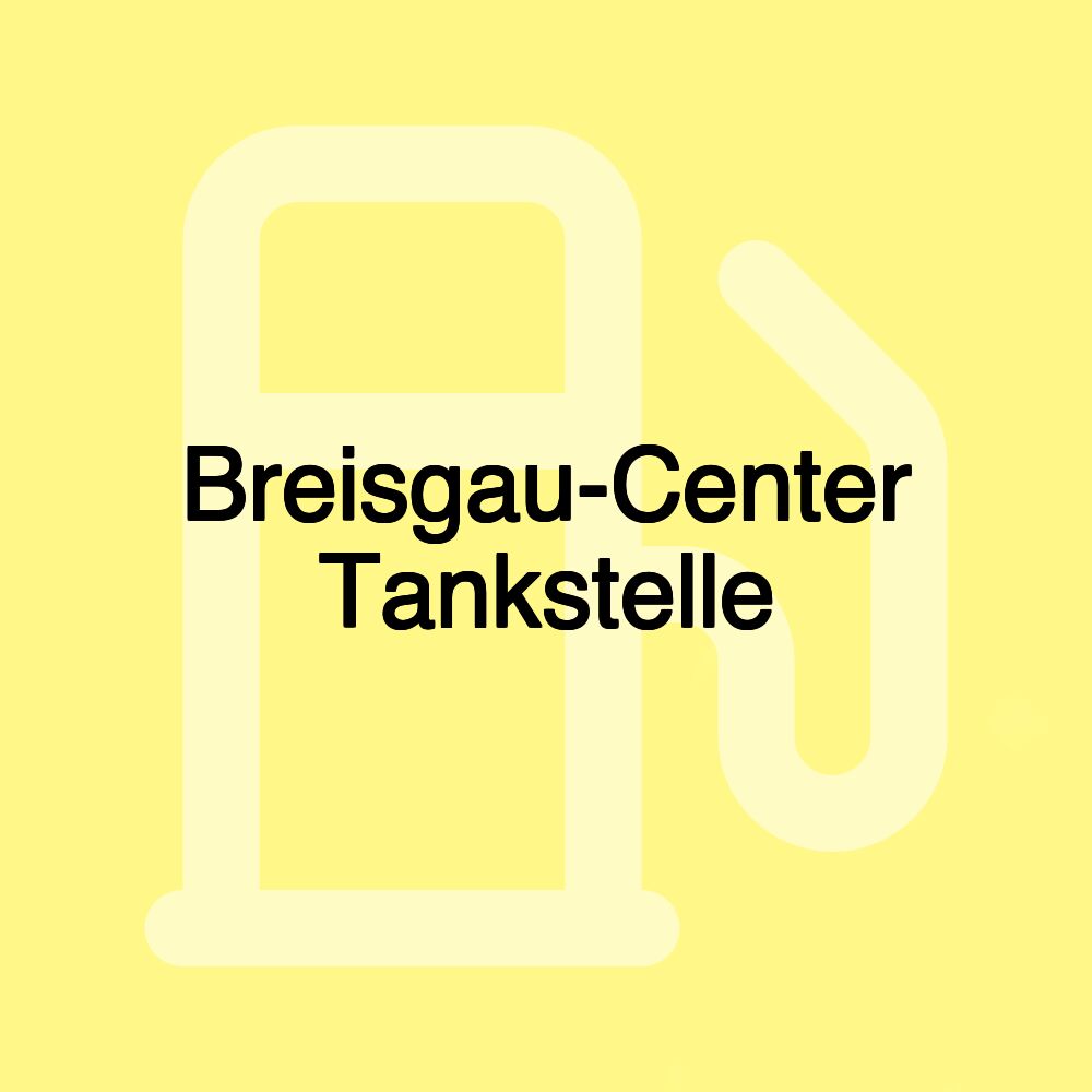 Breisgau-Center Tankstelle