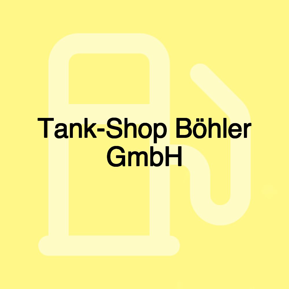 Tank-Shop Böhler GmbH