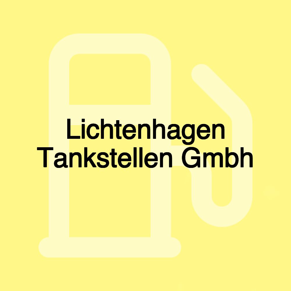 Lichtenhagen Tankstellen Gmbh