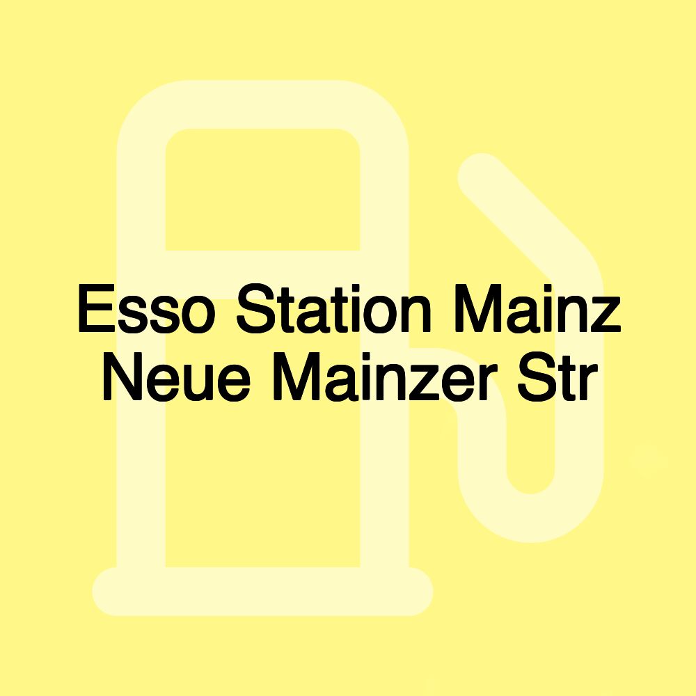 Esso Station Mainz Neue Mainzer Str