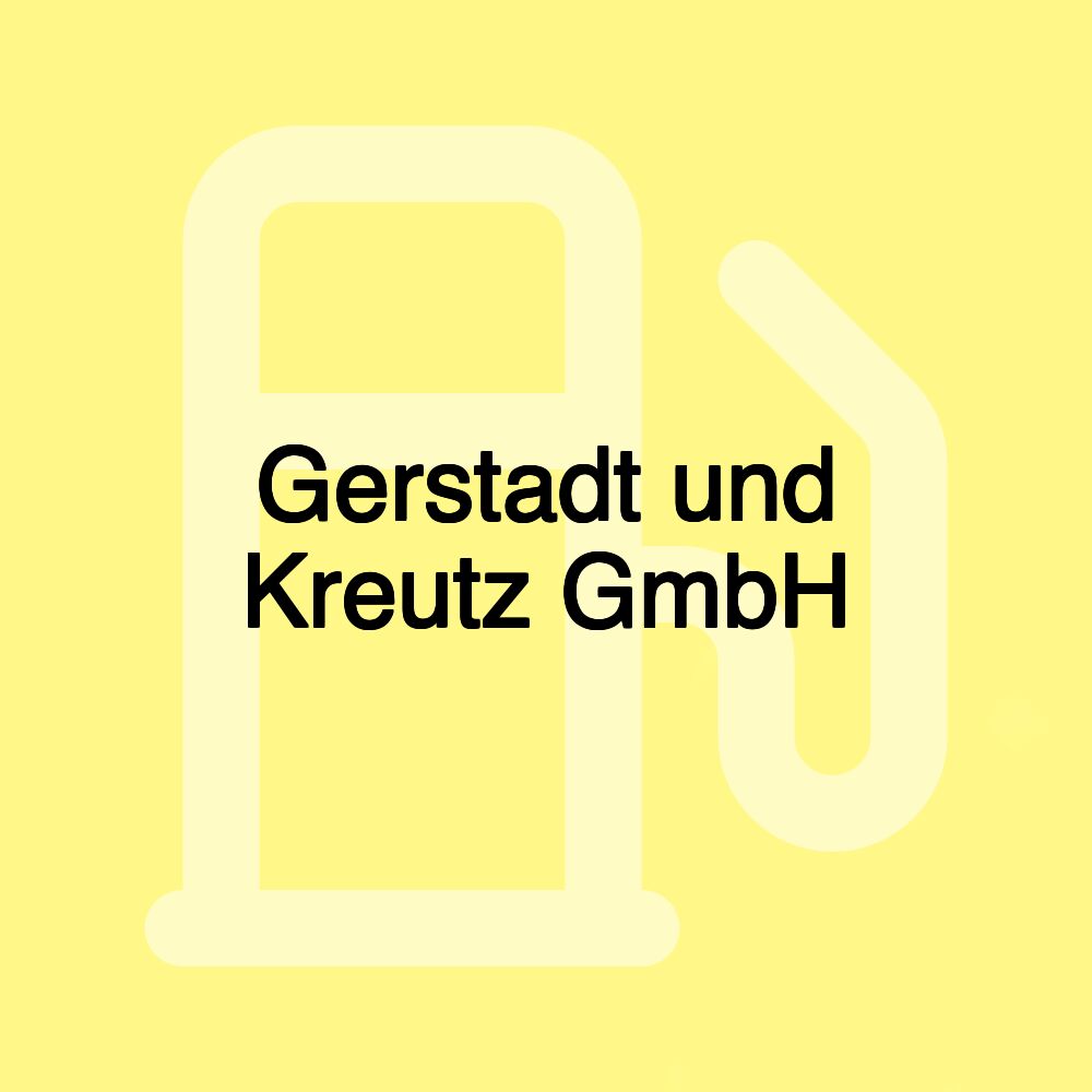 Gerstadt und Kreutz GmbH