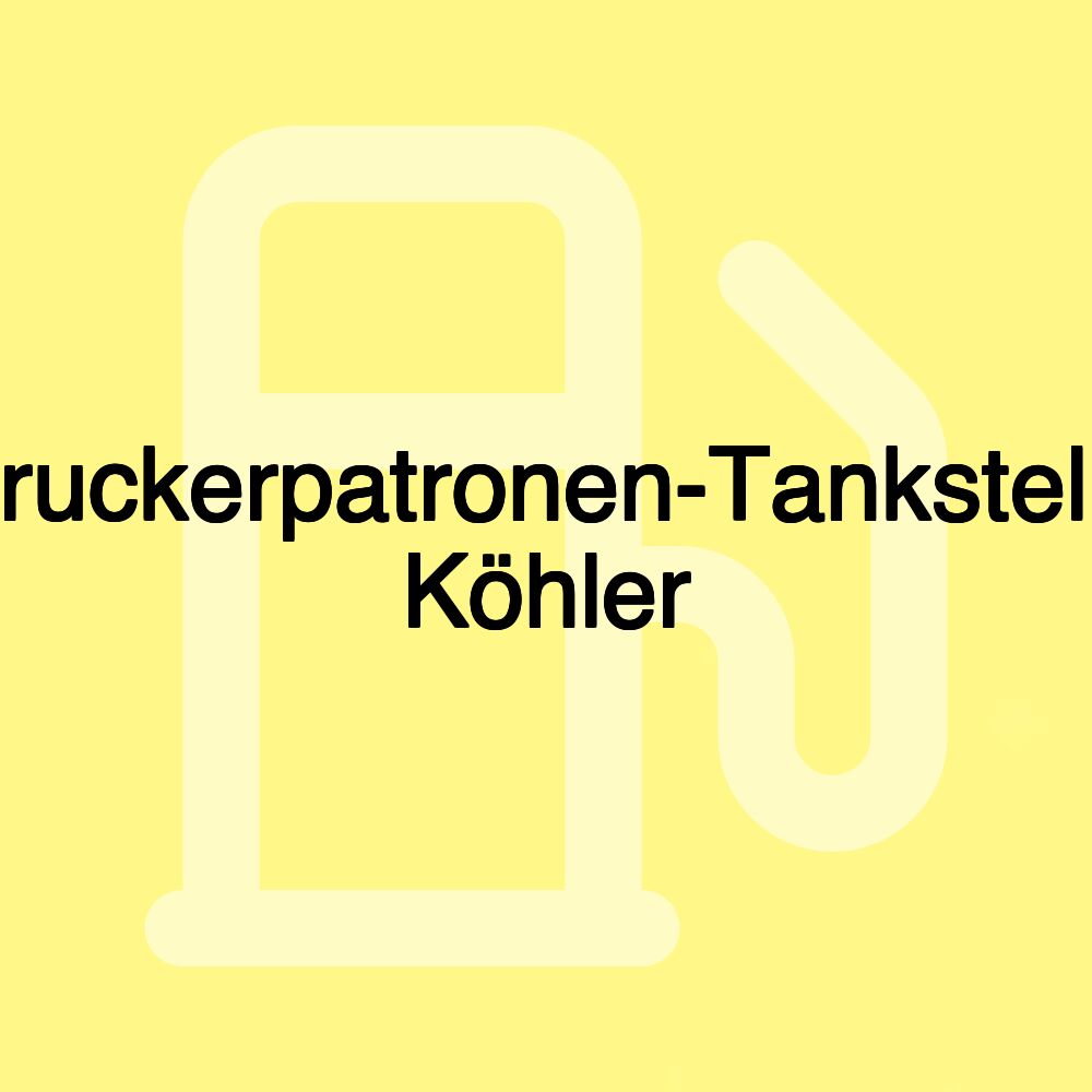 Druckerpatronen-Tankstelle Köhler