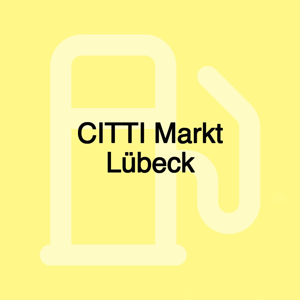 CITTI Markt Lübeck