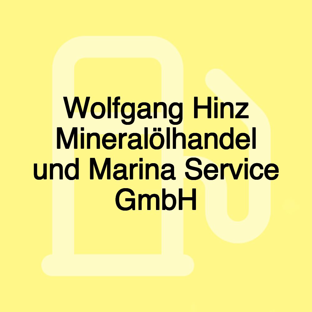 Wolfgang Hinz Mineralölhandel und Marina Service GmbH