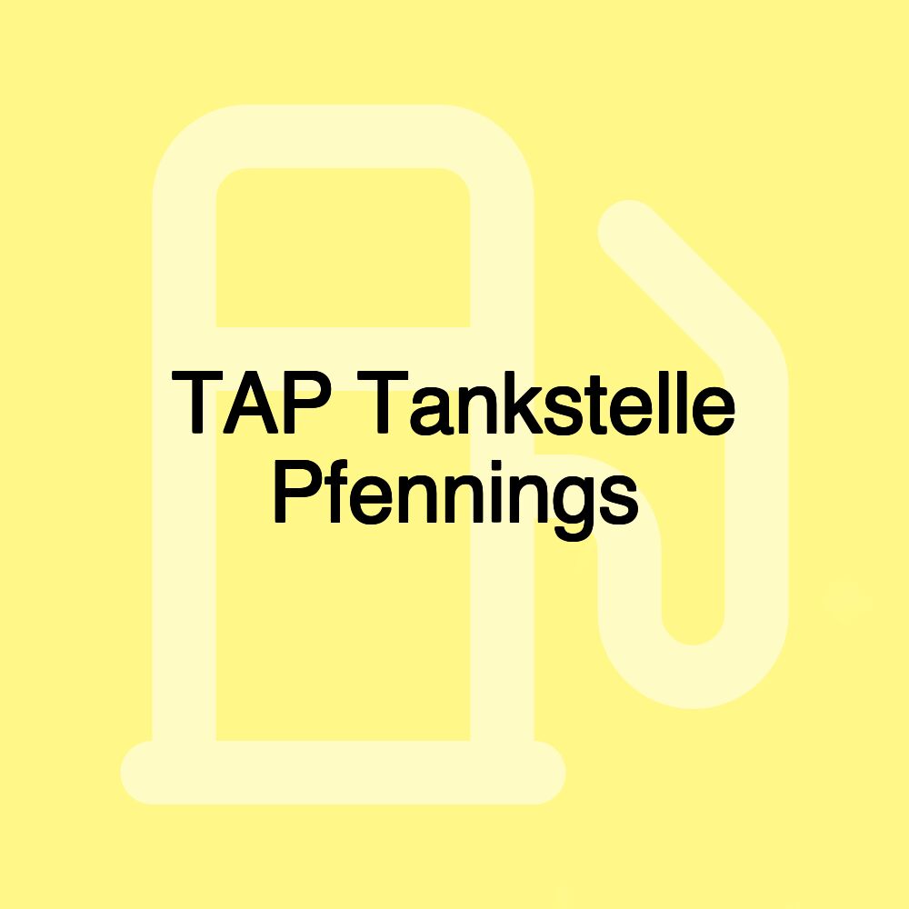 TAP Tankstelle Pfennings