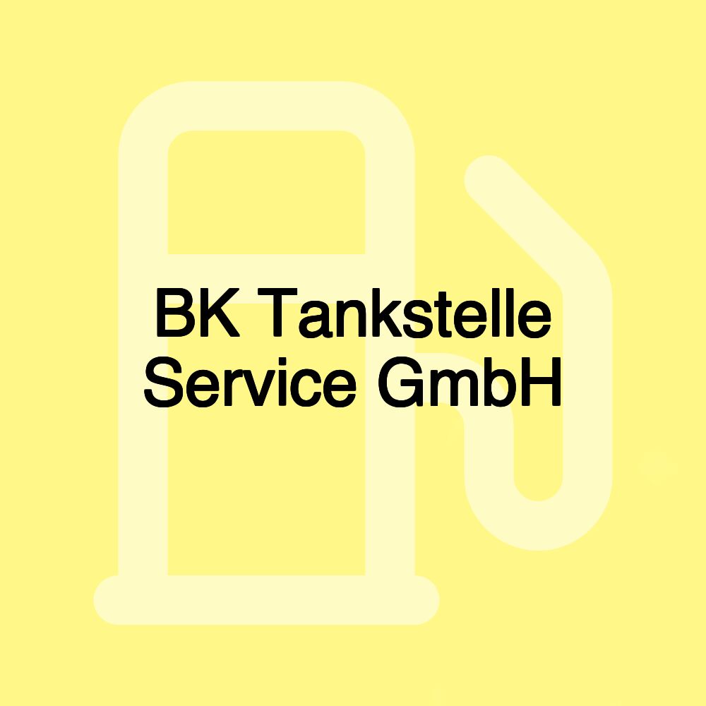 BK Tankstelle Service GmbH