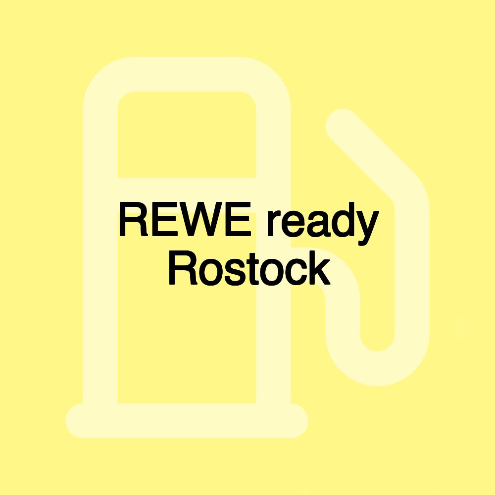 REWE ready Rostock