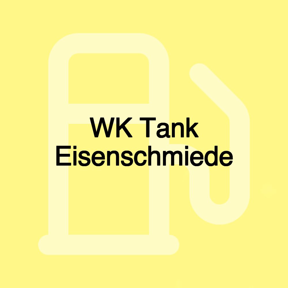 WK Tank Eisenschmiede