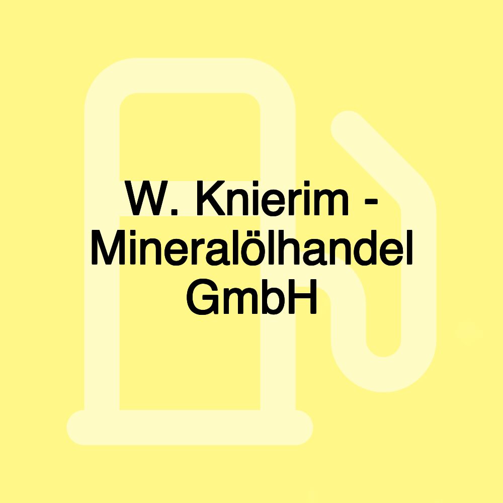 W. Knierim - Mineralölhandel GmbH