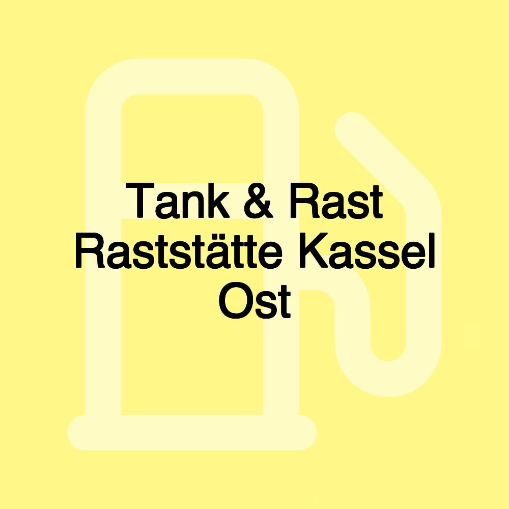 Tank & Rast Raststätte Kassel Ost