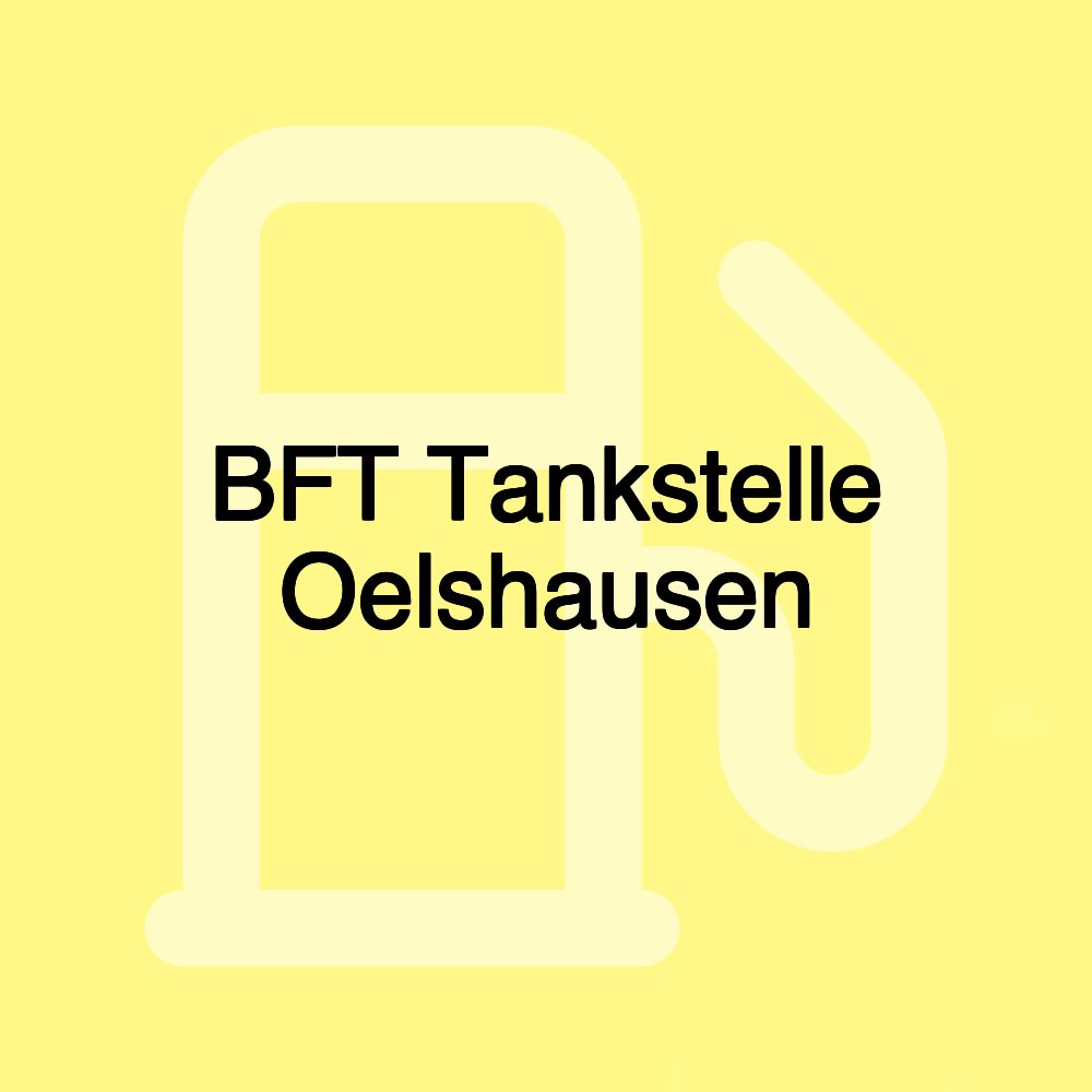 BFT Tankstelle Oelshausen