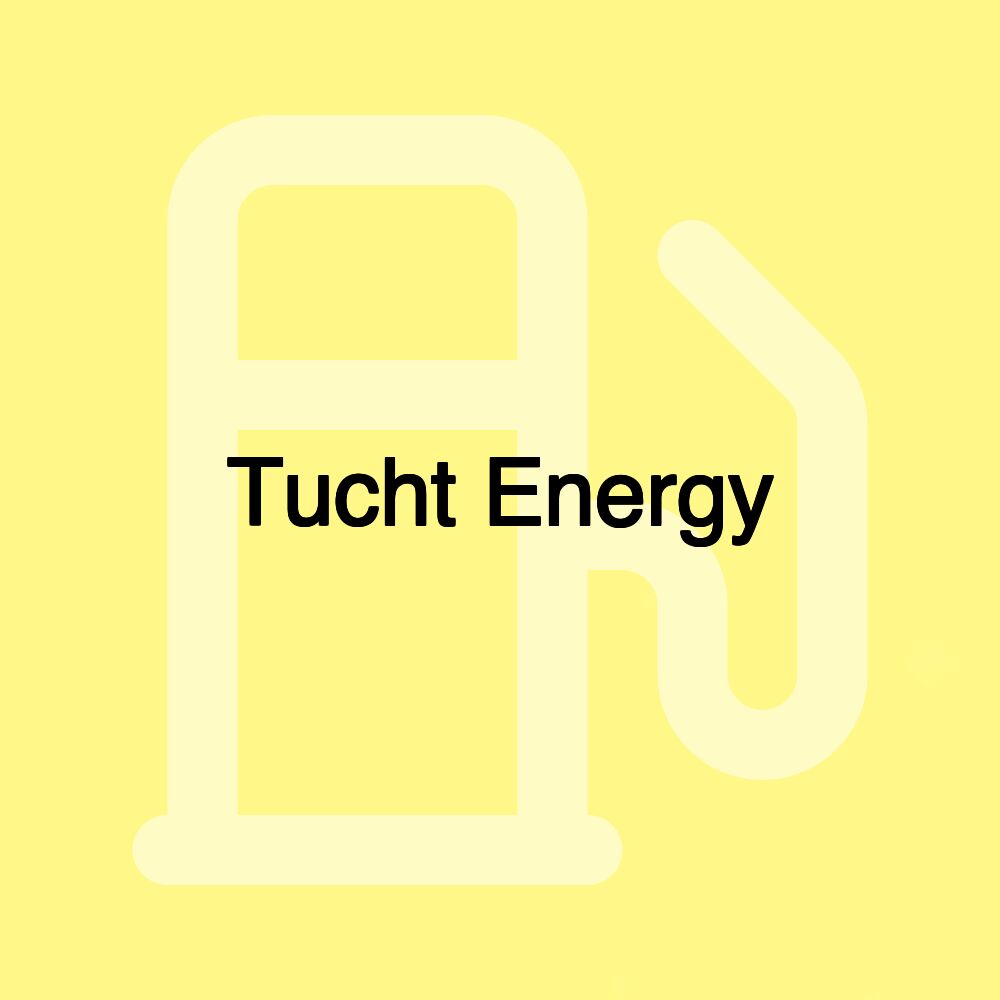 Tucht Energy