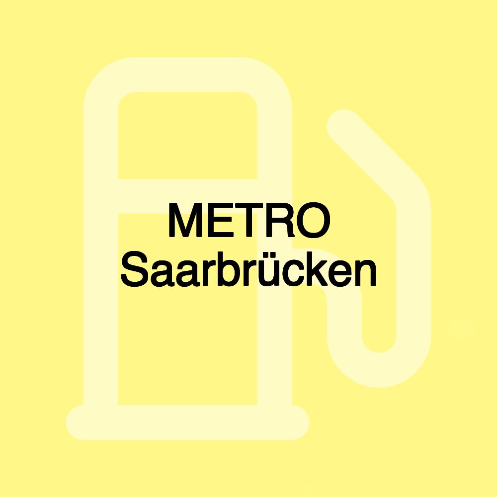 METRO Saarbrücken