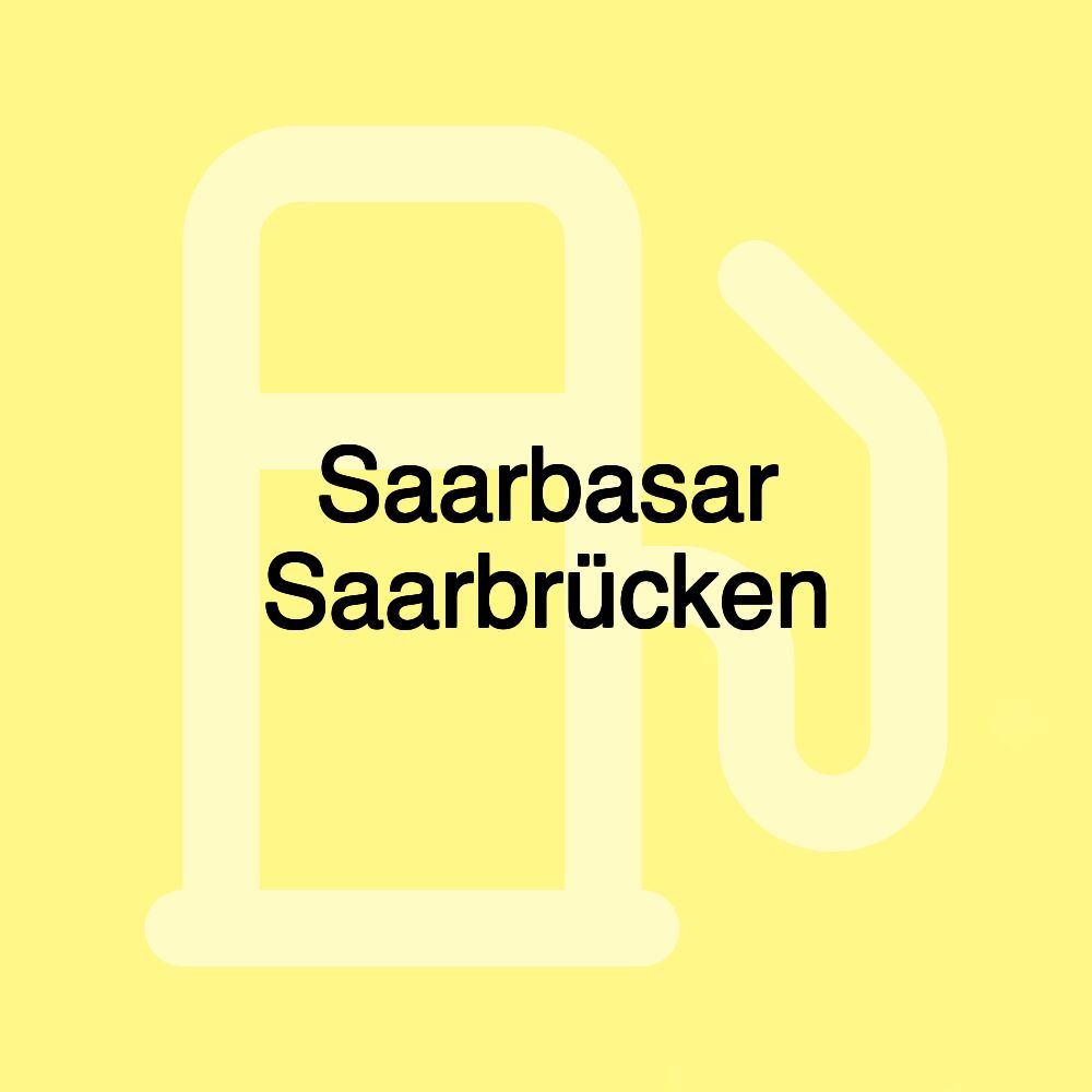 Saarbasar Saarbrücken