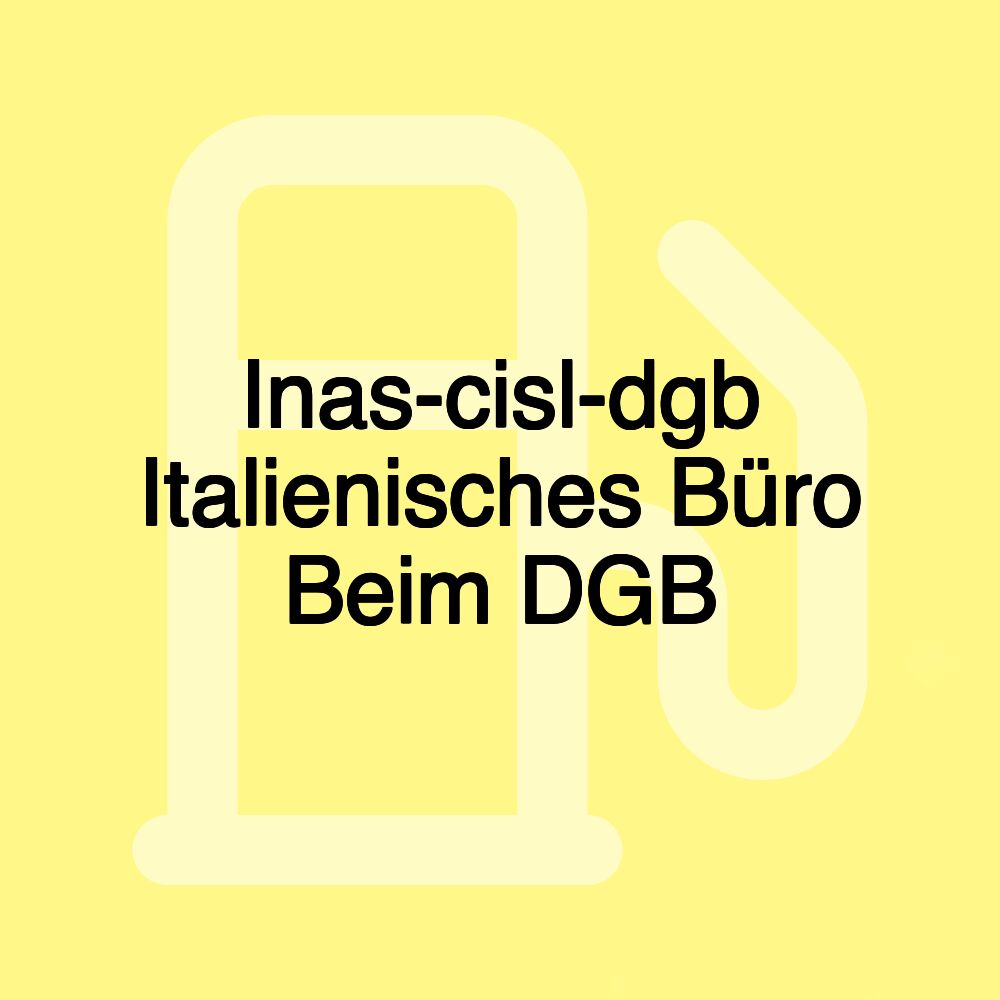 Inas-cisl-dgb Italienisches Büro Beim DGB