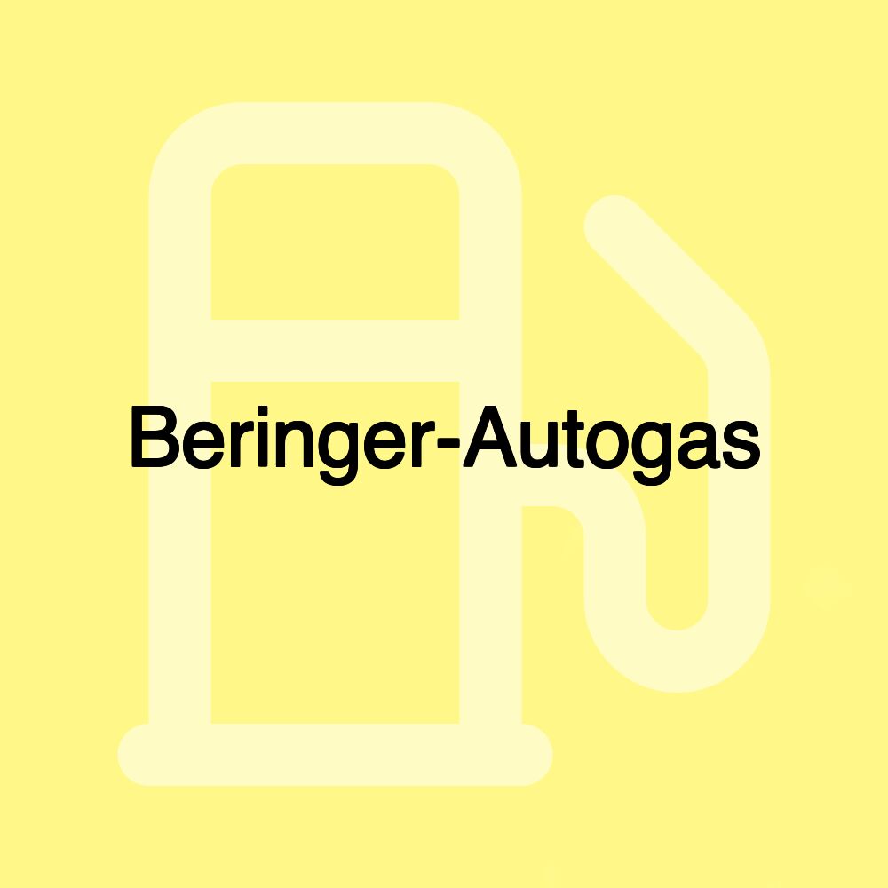 Beringer-Autogas