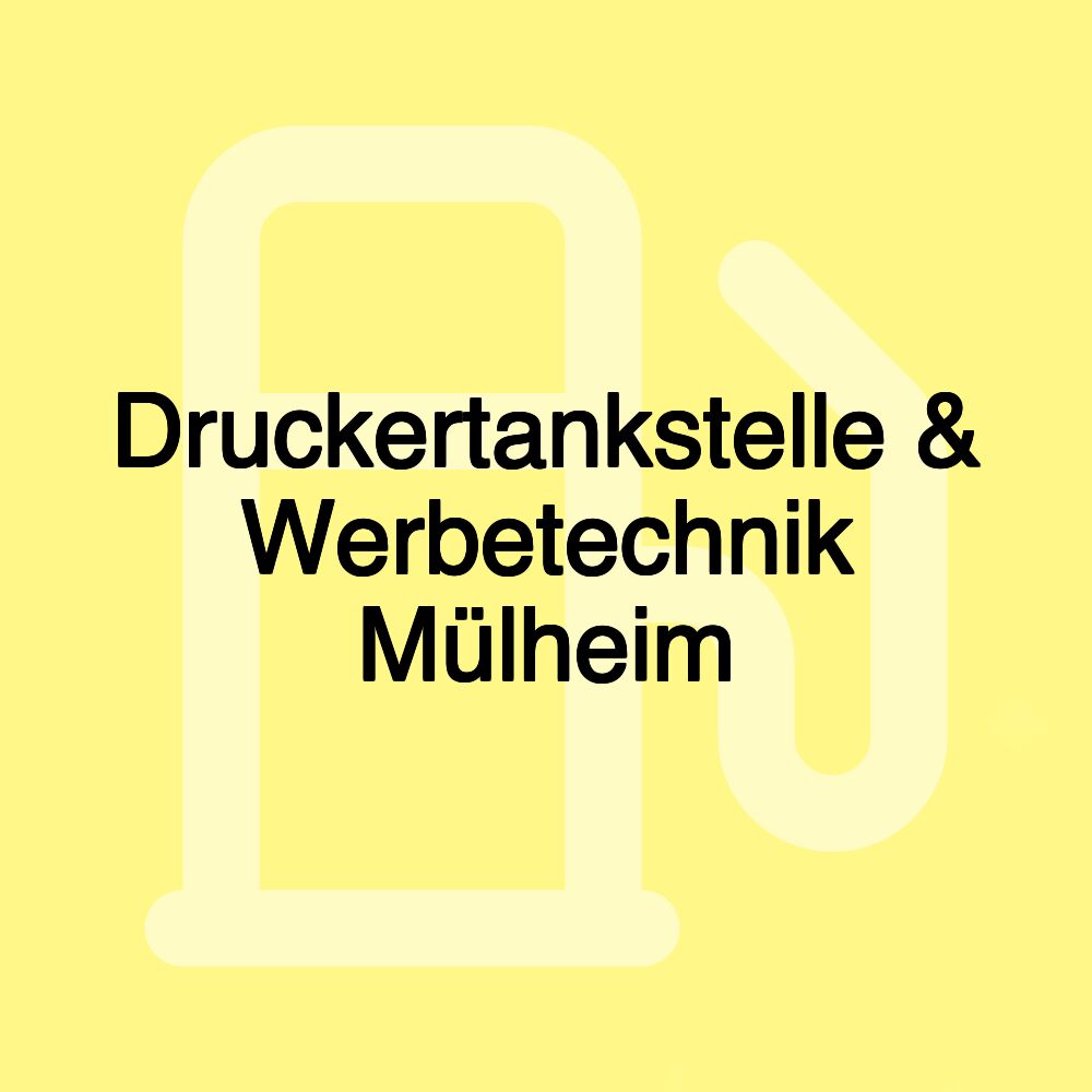 Druckertankstelle & Werbetechnik Mülheim