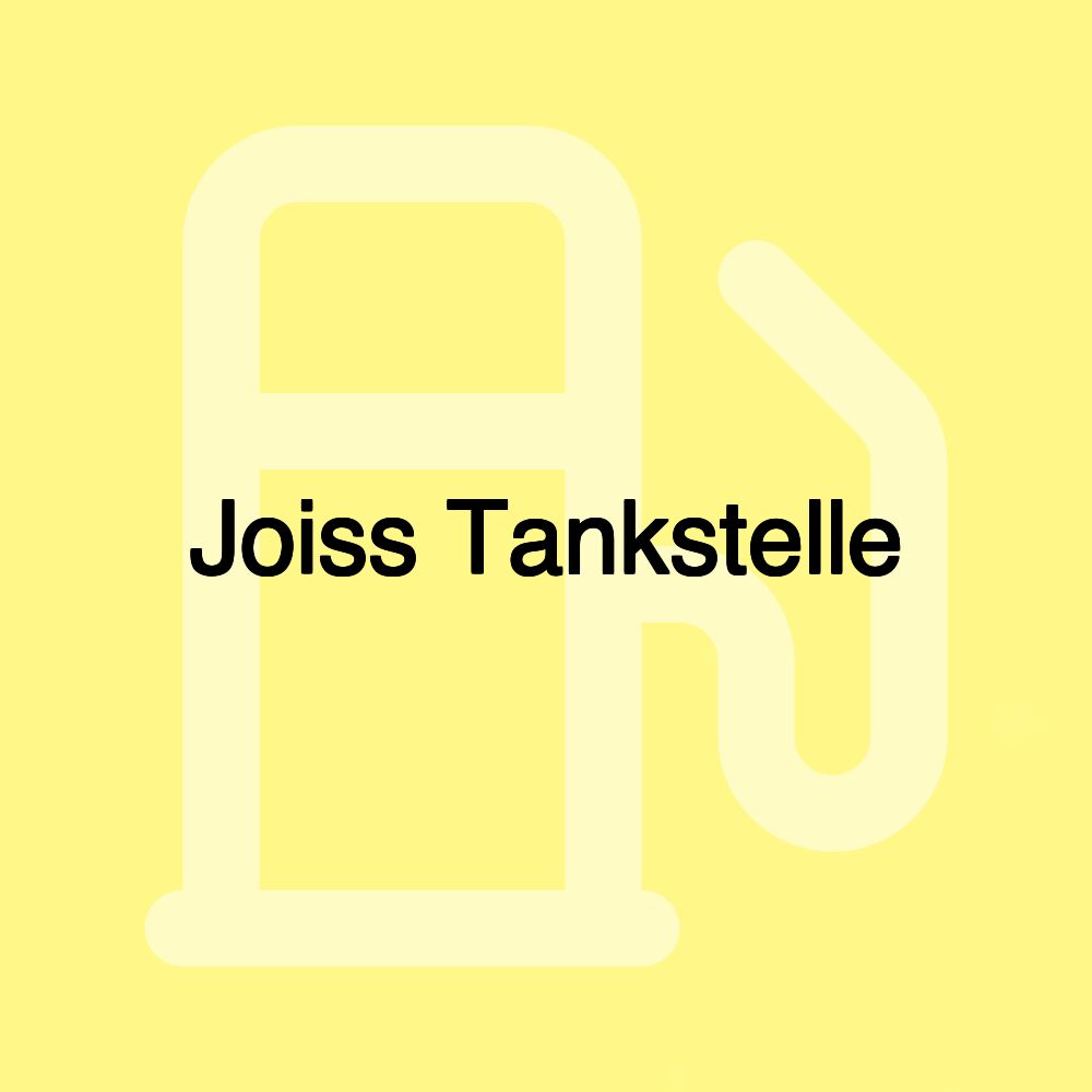 Joiss Tankstelle