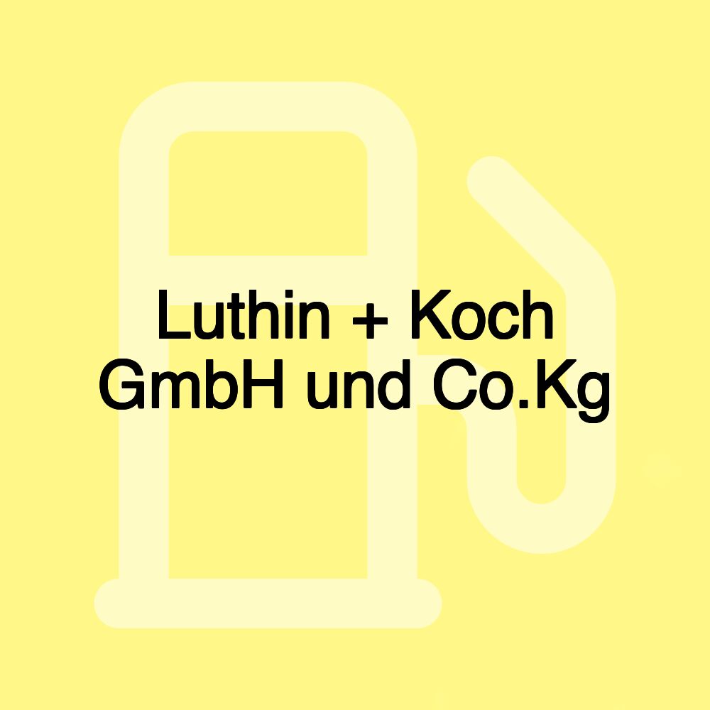 Luthin + Koch GmbH und Co.Kg