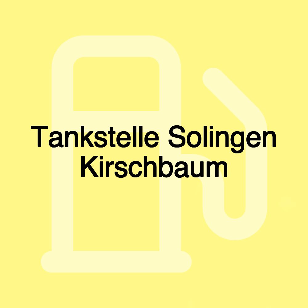 Tankstelle Solingen Kirschbaum