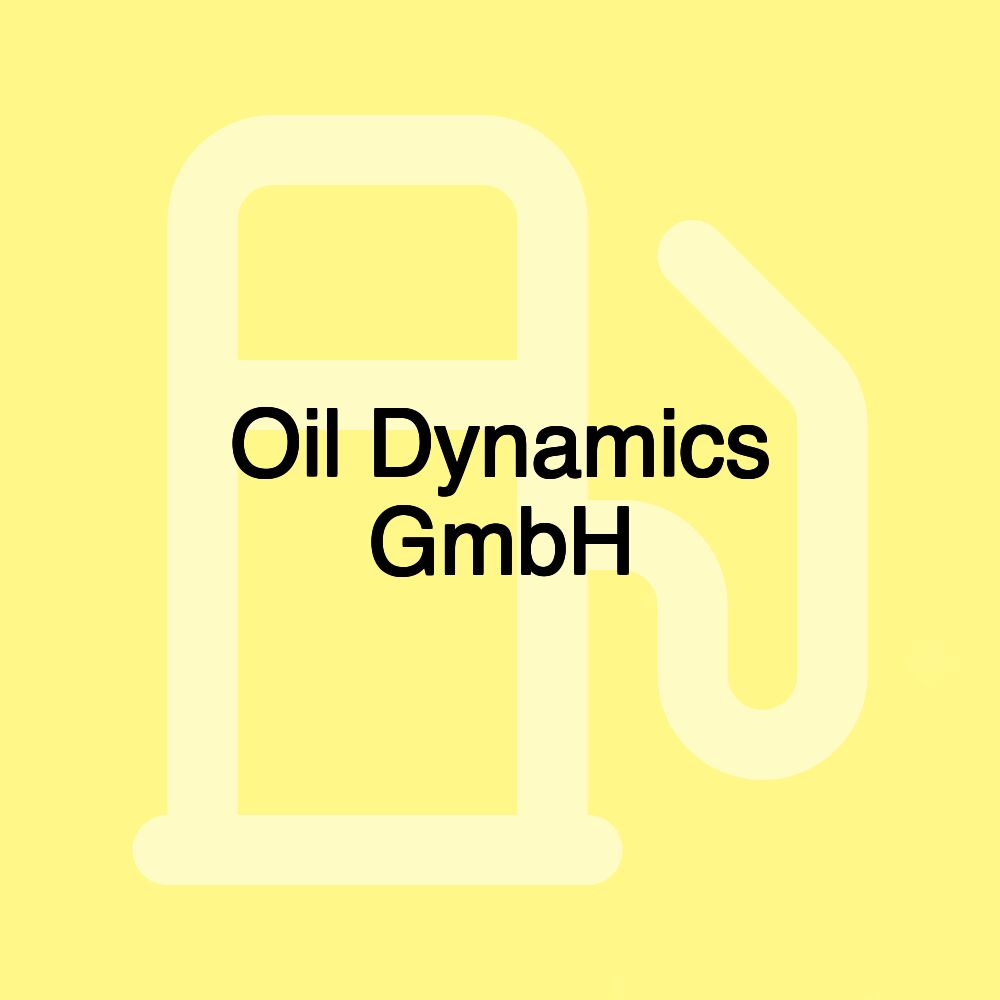 Oil Dynamics GmbH