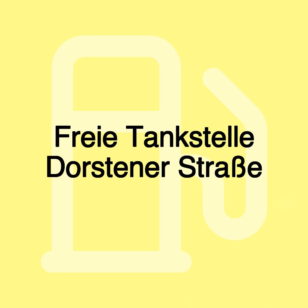 Freie Tankstelle Dorstener Straße