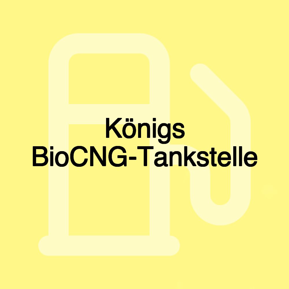 Königs BioCNG-Tankstelle