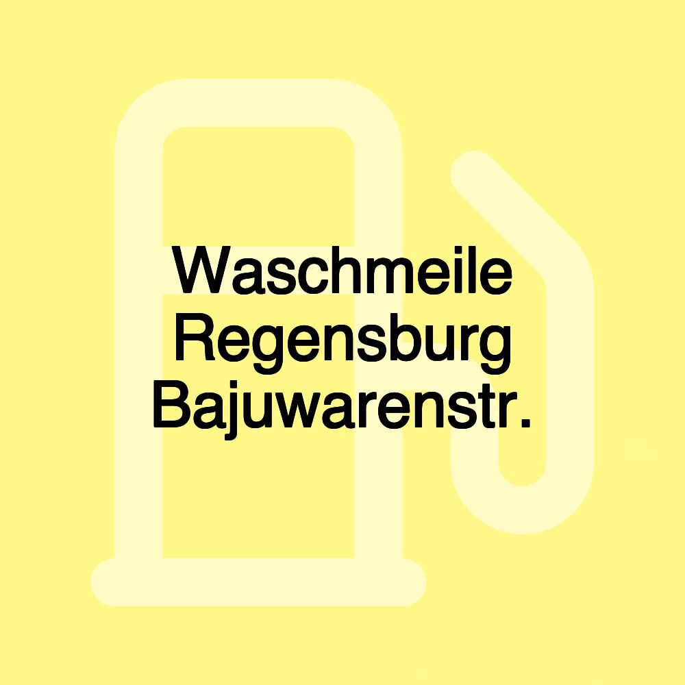 Waschmeile Regensburg Bajuwarenstr.