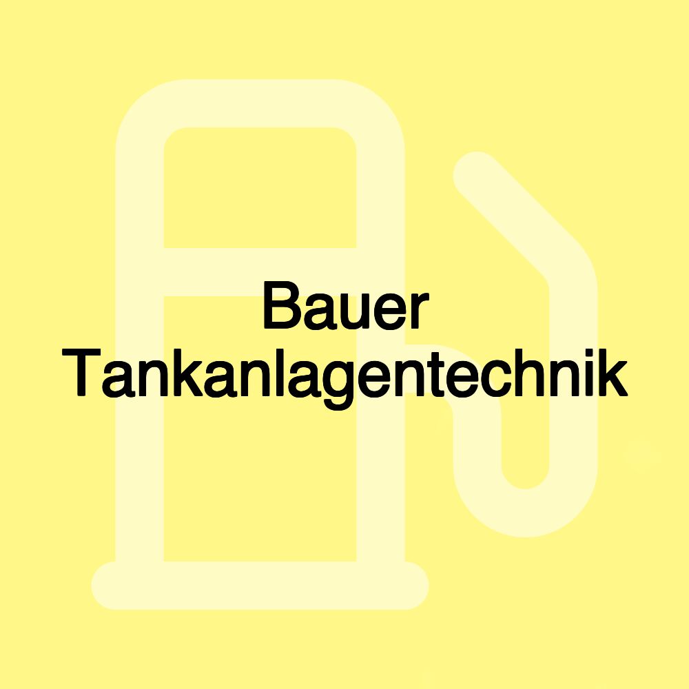 Bauer Tankanlagentechnik