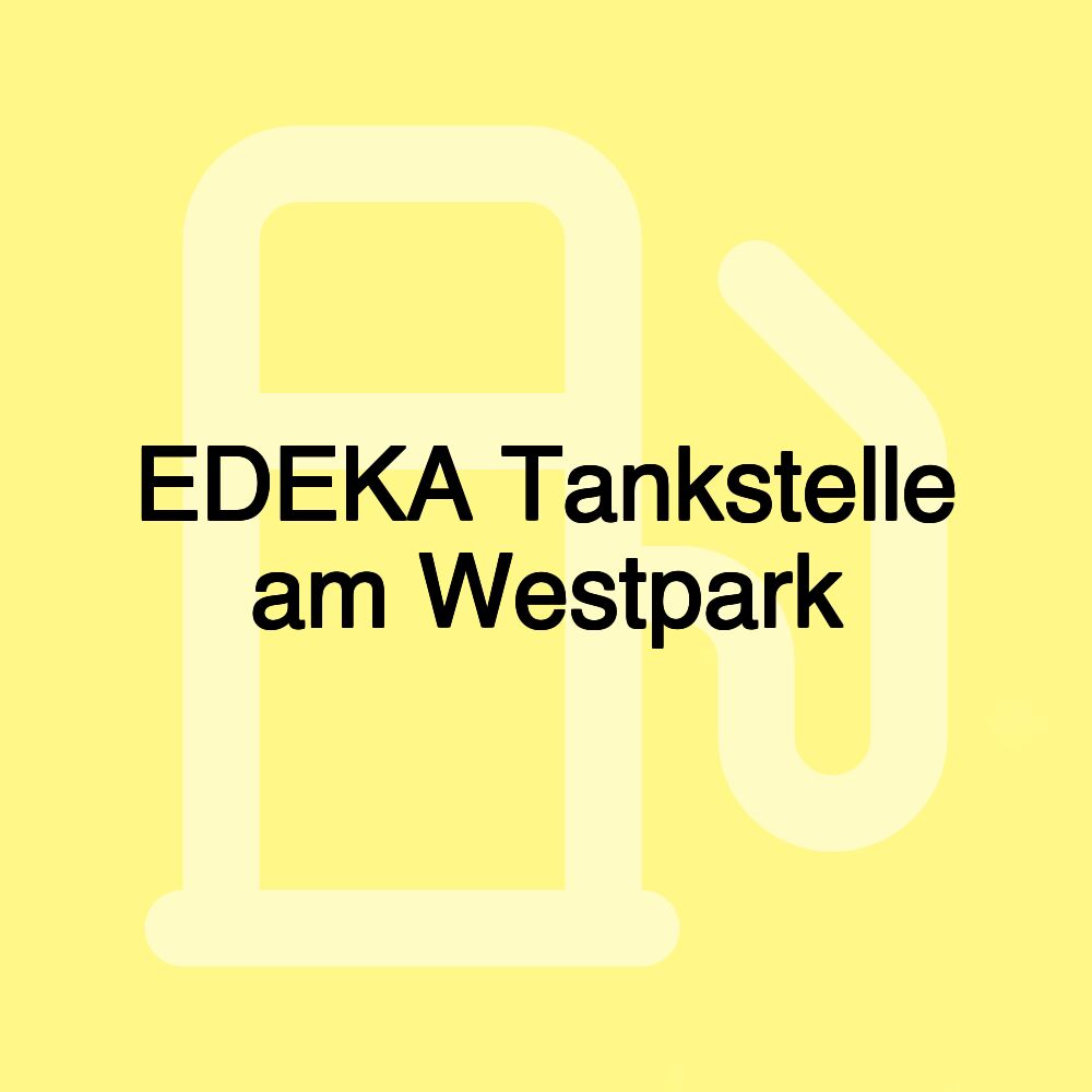 EDEKA Tankstelle am Westpark