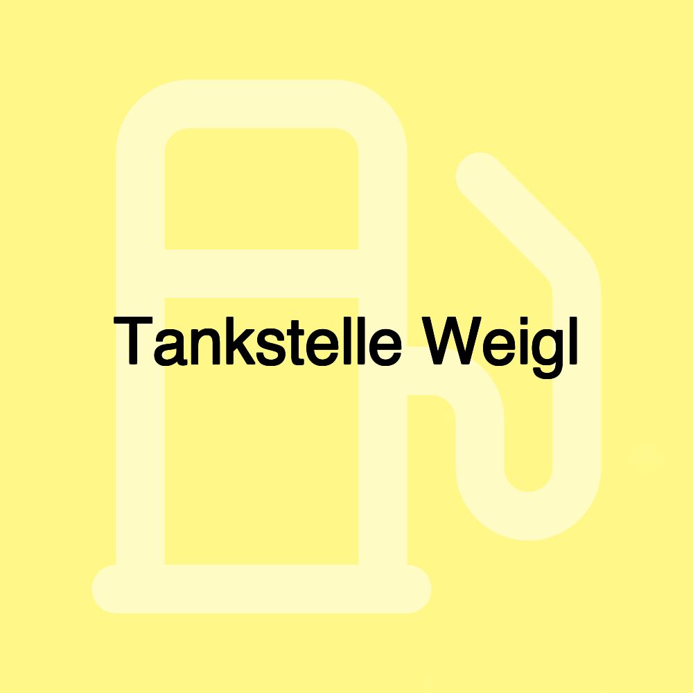 Tankstelle Weigl