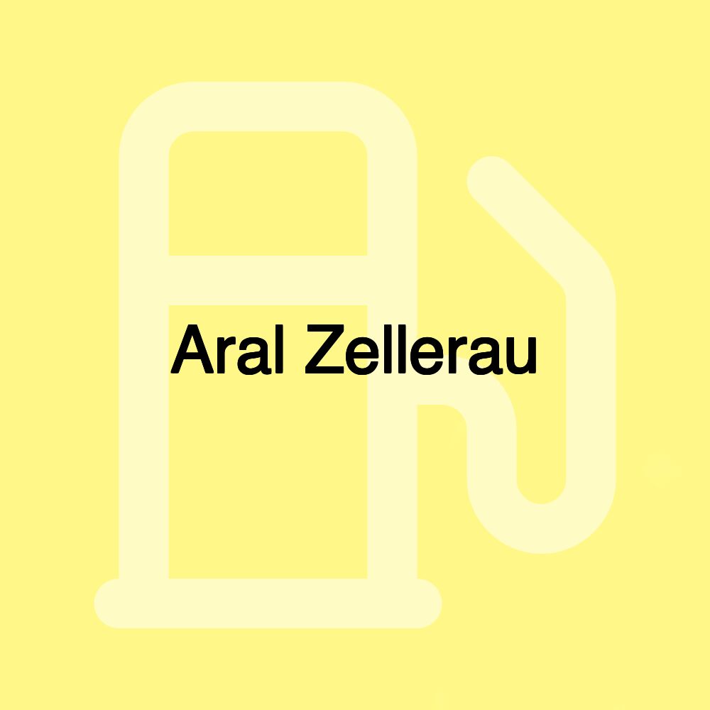 Aral Zellerau