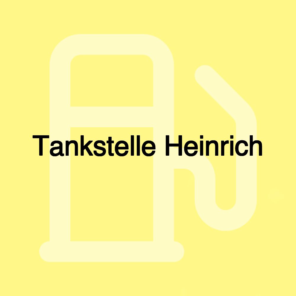 Tankstelle Heinrich