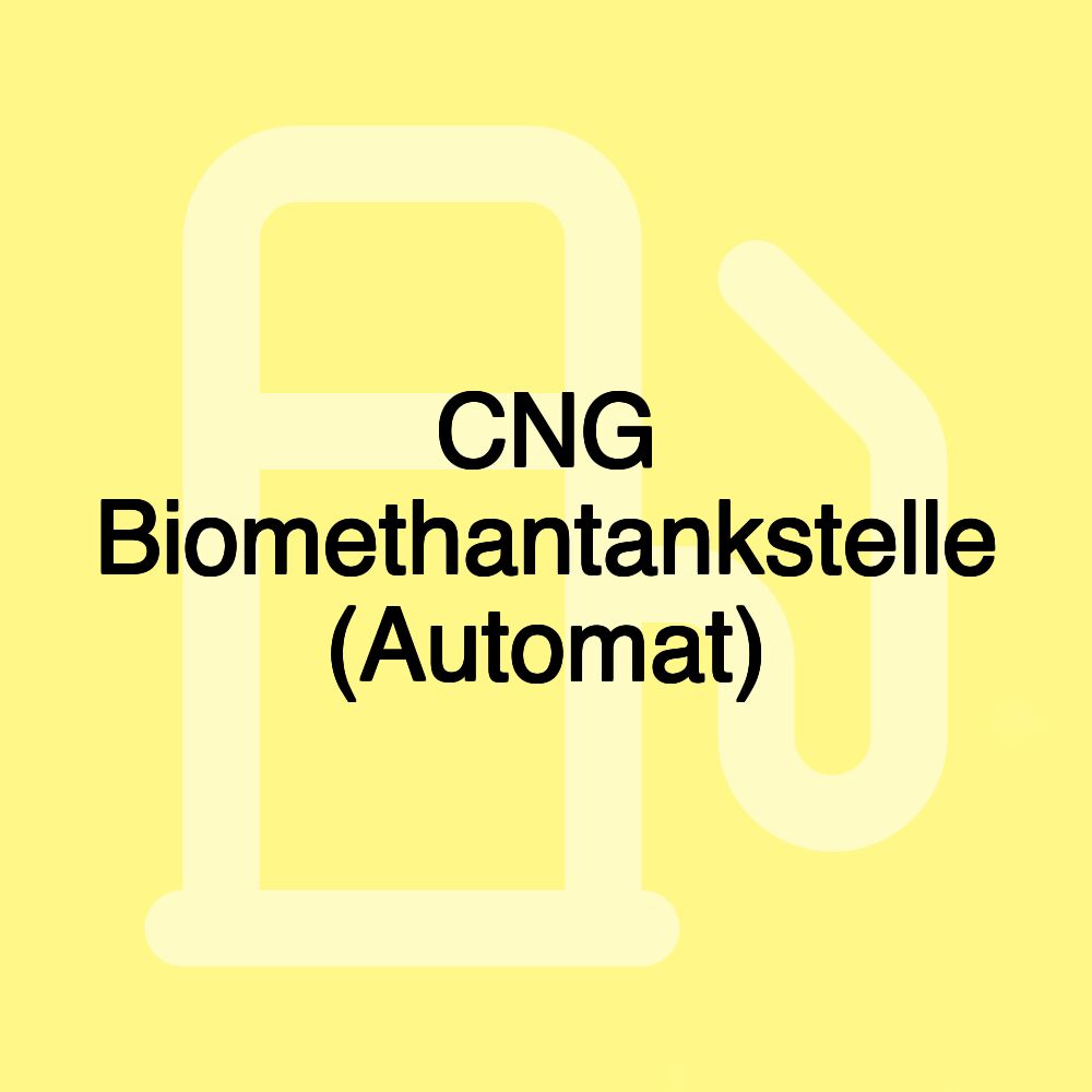 CNG Biomethantankstelle (Automat)