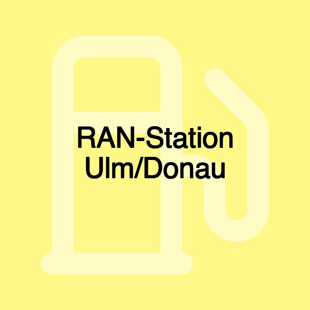 RAN-Station Ulm/Donau