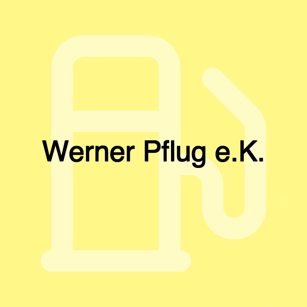 Werner Pflug e.K.