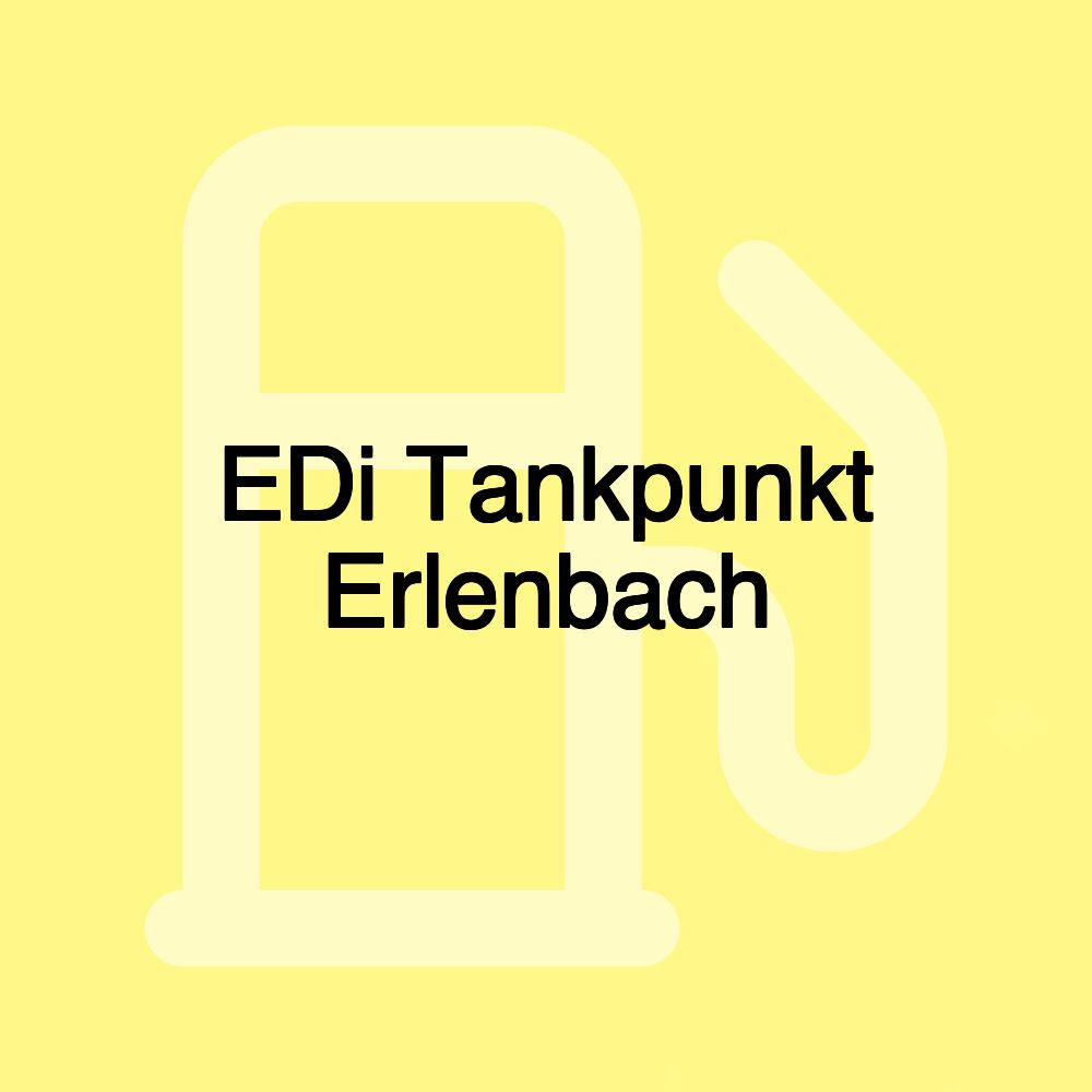 EDi Tankpunkt Erlenbach