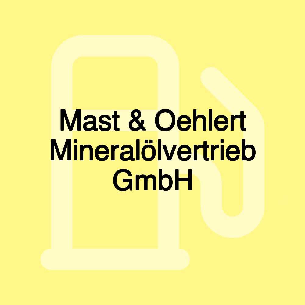 Mast & Oehlert Mineralölvertrieb GmbH