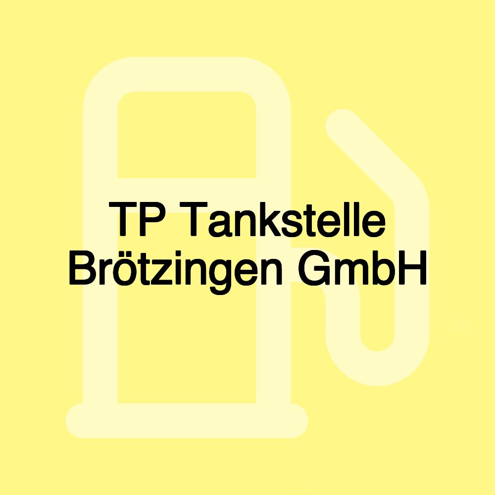 TP Tankstelle Brötzingen GmbH